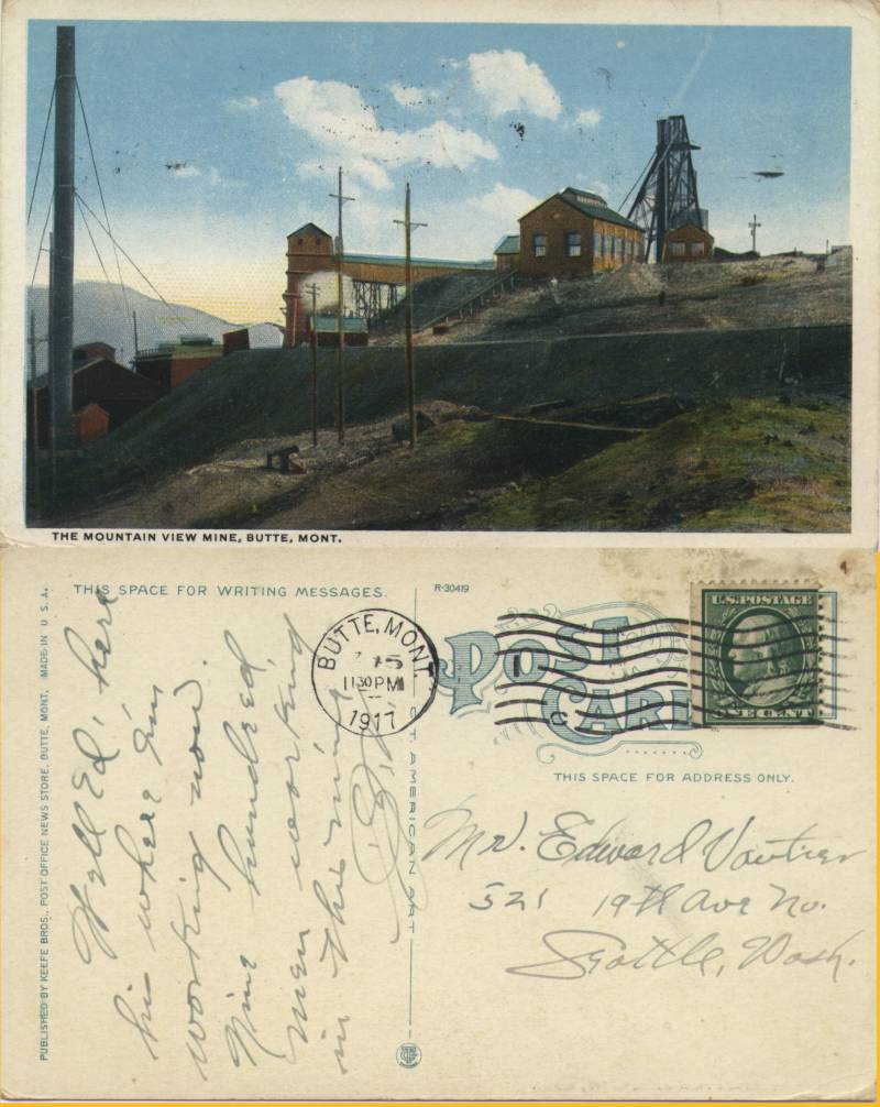 The Mountain View Mine, Butte Montana. George Vautier writing to brother Ed in Seattle, posted 1917.