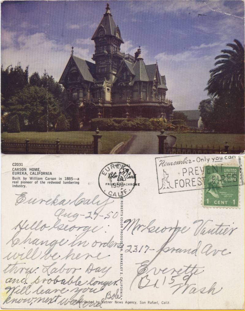 Carson Home, Eureka, CA - From Bob in Eureka to George Vautier in Everett, box 159, posted Aug 27, 1950.