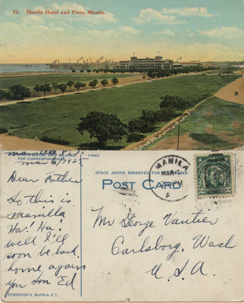Manila Hotel & Piers, Manila - From son Ed Vautier to his father, George Vautier Sr. in Carlsborg, WA posted Mar 6, 1925.