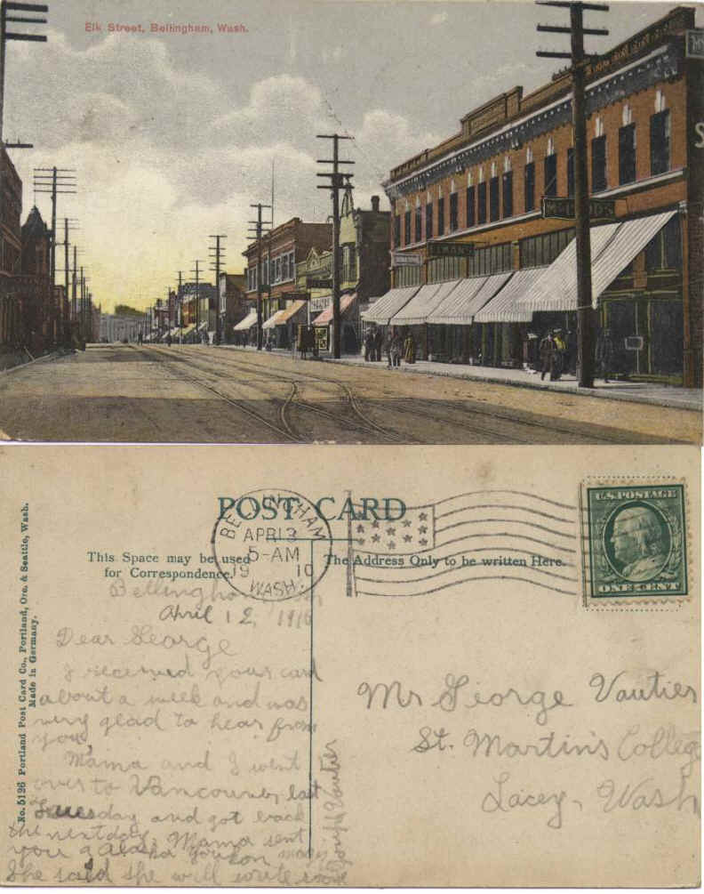 Elk Street,  Bellingham ,  Wa . From Joseph Vautier in  Bellingham to George Jr. at  St. Martin s College, posted April 13, 1910