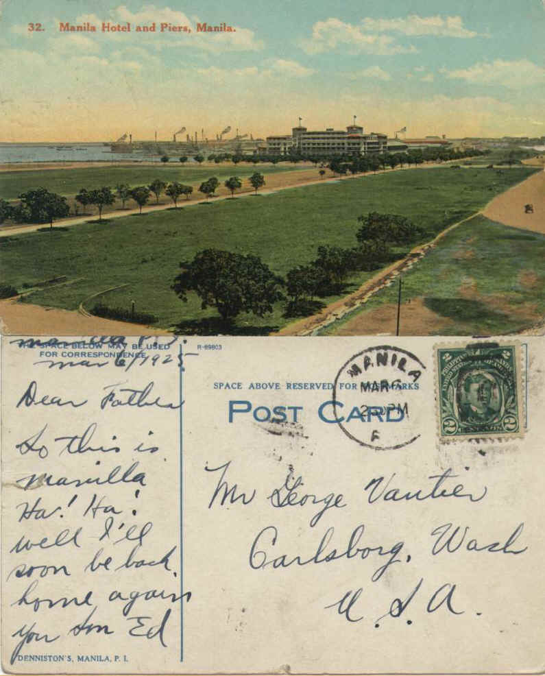 Manila Hotel and Piers,  Manila - From son Ed Vautier to his father, George Sr. in   Carlsborg ,  WA  posted Mar 6, 1925