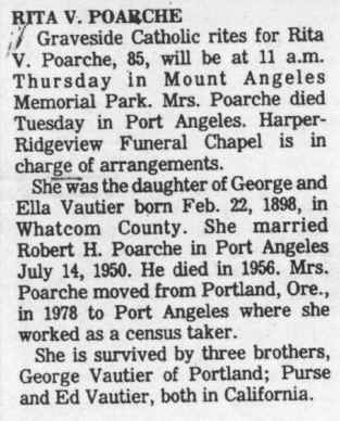 Aunt Rita's Obit. b. Feb. 22, 1898  85 years old. Rita Poarche. Survived by 3 brothers: George, Ed, Purse (should be Percy.)